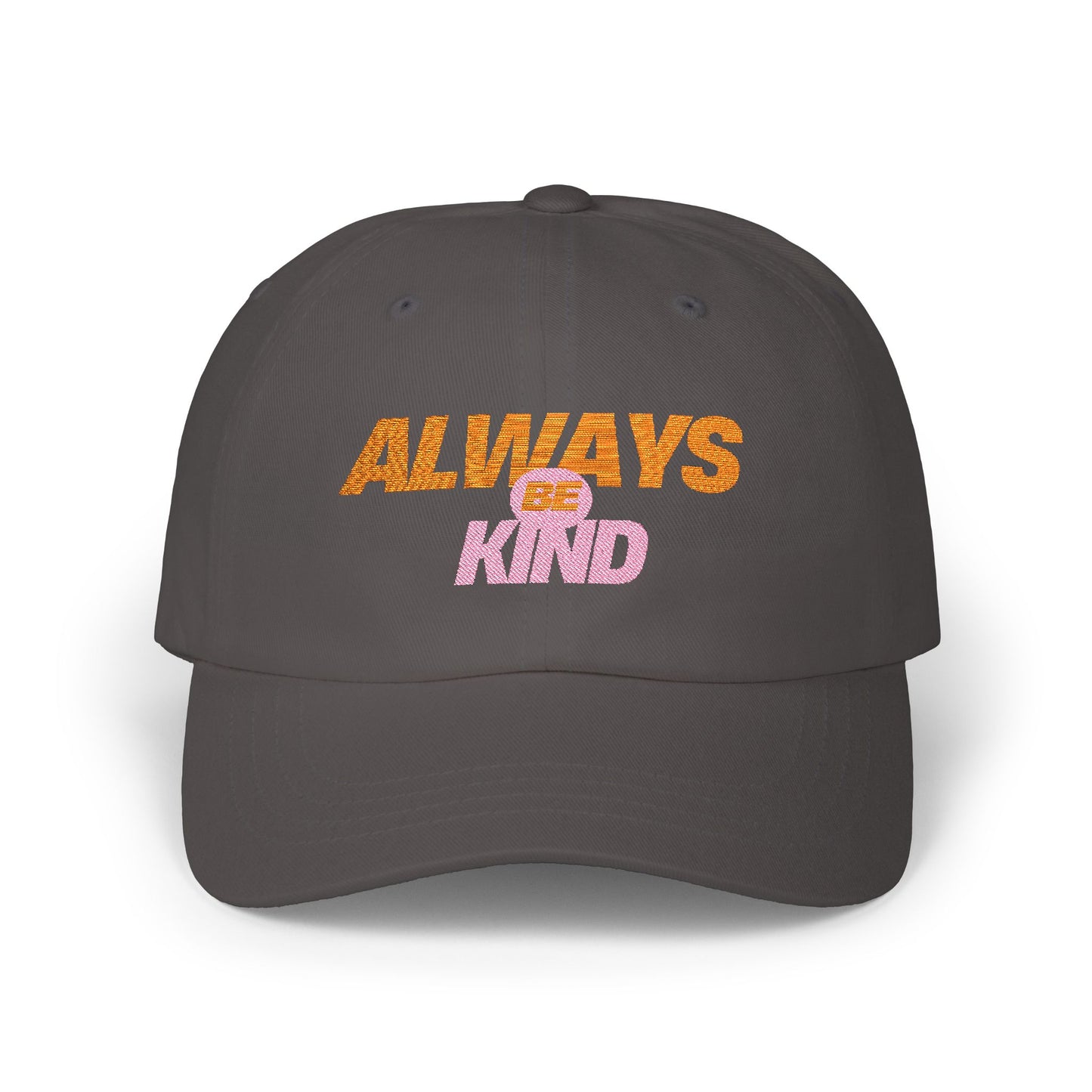 Always be kind Classic Dad Hat