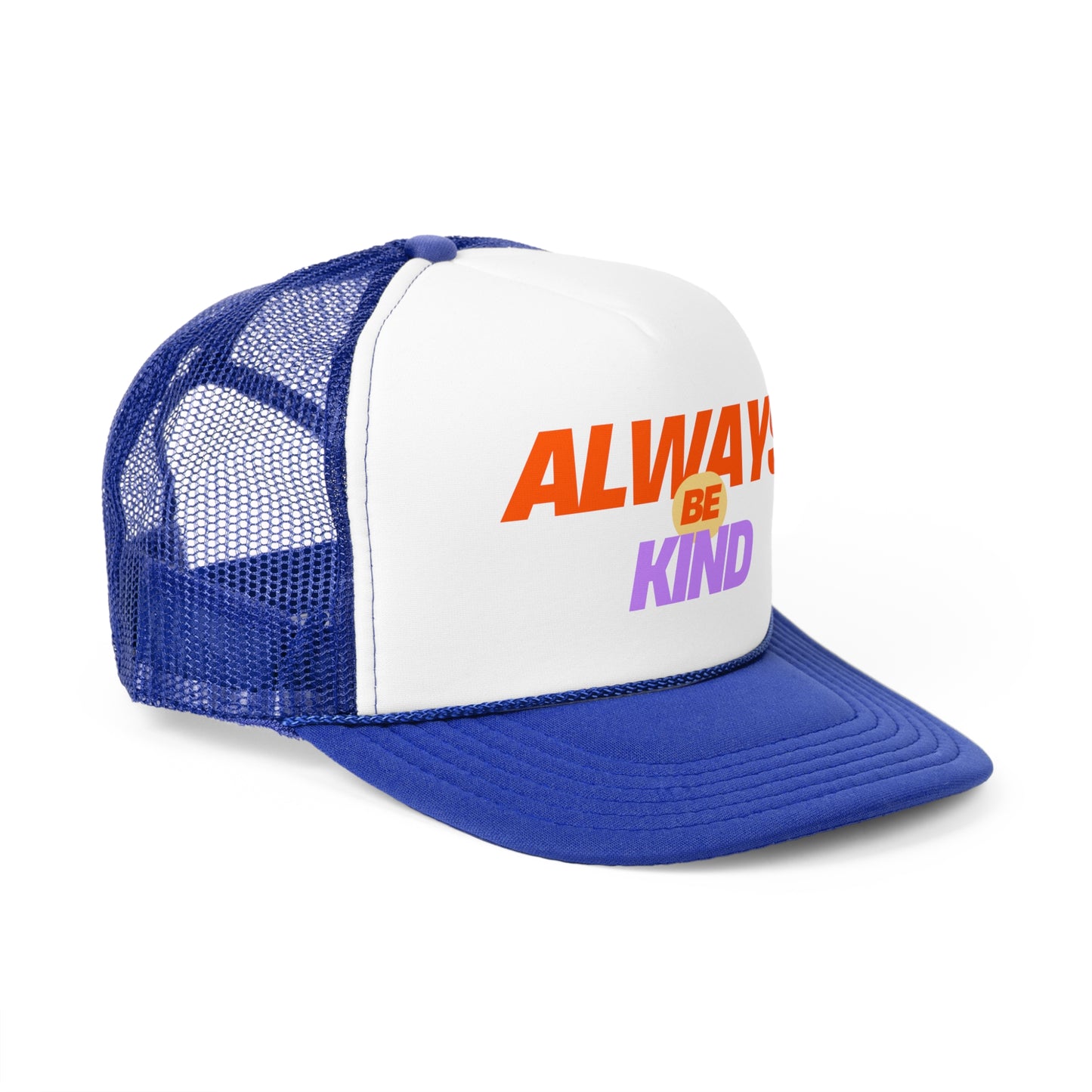 Always be Kind Trucker Hat