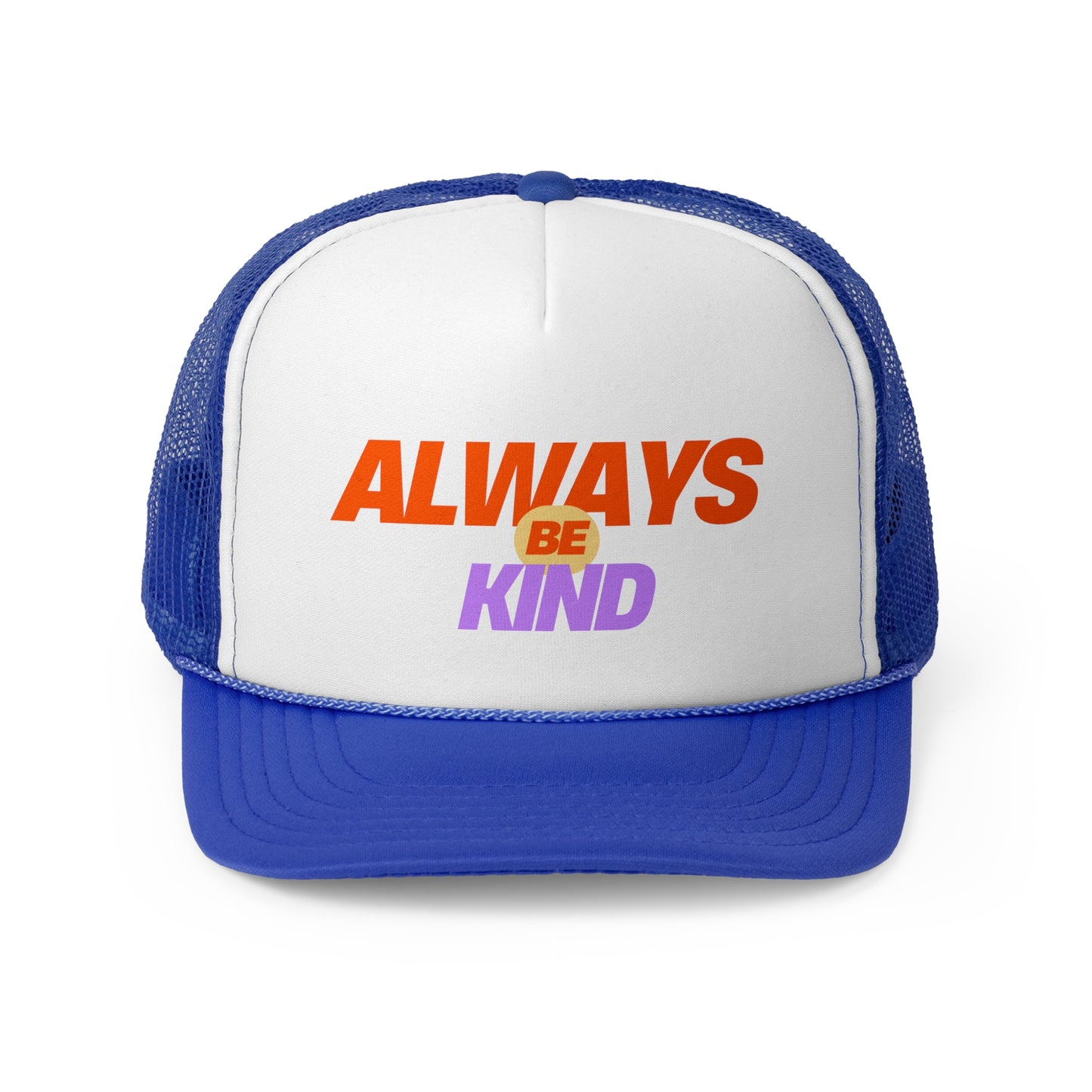 Always be Kind Trucker Hat