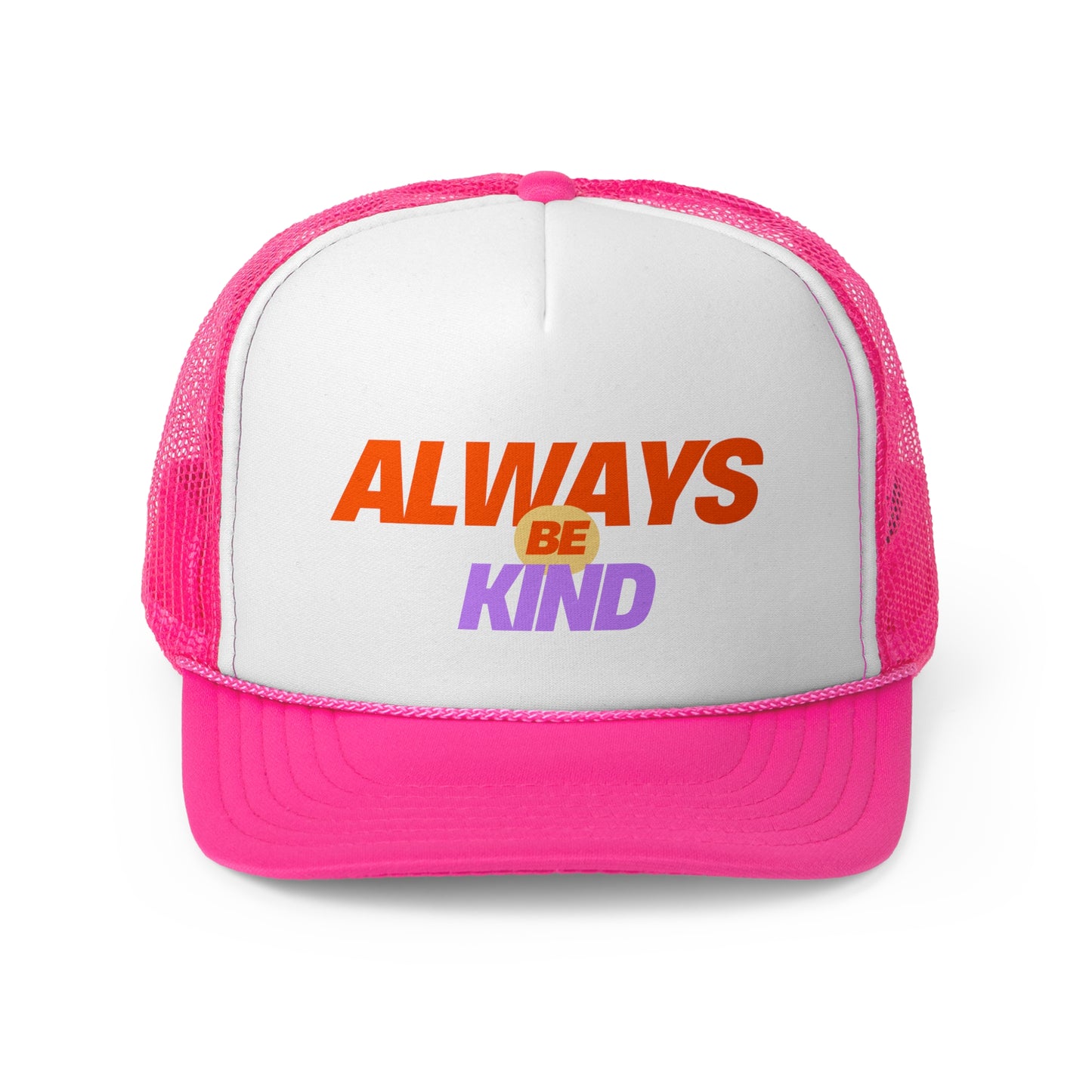 Always be Kind Trucker Hat